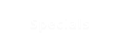 Specials