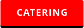 CATERING
