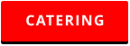 CATERING